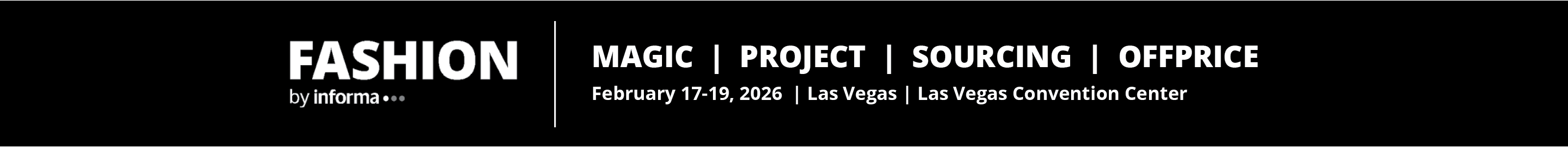 FASHION by Informa | MAGIC | PROJECT | SOURCING | OFFPRICE