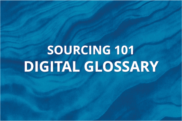 SOURCING 101 Digital Glossary