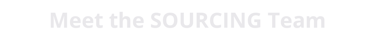 Meet the SOURCING Team