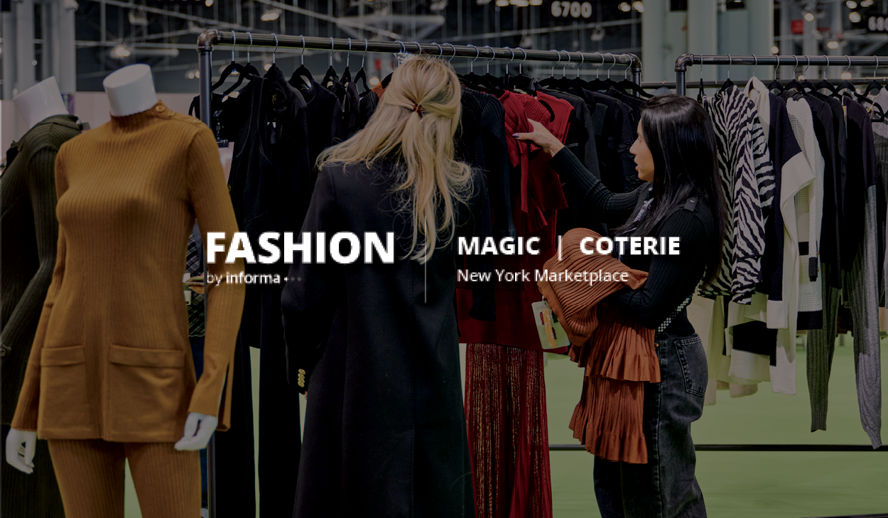 Fashion by Informa | New York Marketplace | COTERIE, MAGIC